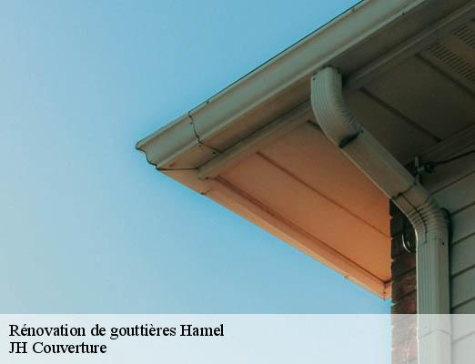 Rénovation de gouttières hamel-59151 JH Couverture