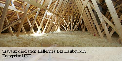Travaux d'isolation  hallennes-lez-haubourdin-59320 Entreprise HKF