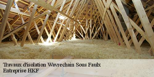 Travaux d'isolation  wavrechain-sous-faulx-59111 Entreprise HKF