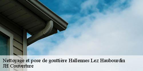 Nettoyage et pose de gouttière hallennes-lez-haubourdin-59320 JH Couverture