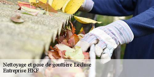 Nettoyage et pose de gouttière  lecluse-59259 Entreprise HKF