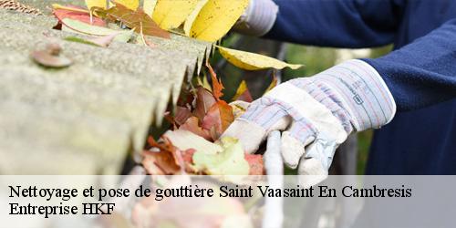 Nettoyage et pose de gouttière  saint-vaasaint-en-cambresis-59188 Entreprise HKF