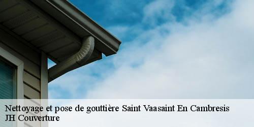 Nettoyage et pose de gouttière  saint-vaasaint-en-cambresis-59188 JH Couverture