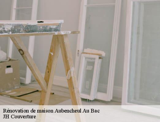 Rénovation de maison aubencheul-au-bac-59265 JH Couverture